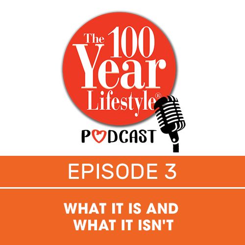 The 100 Year Lifestyle Podcast