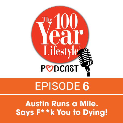 The 100 Year Lifestyle podcast